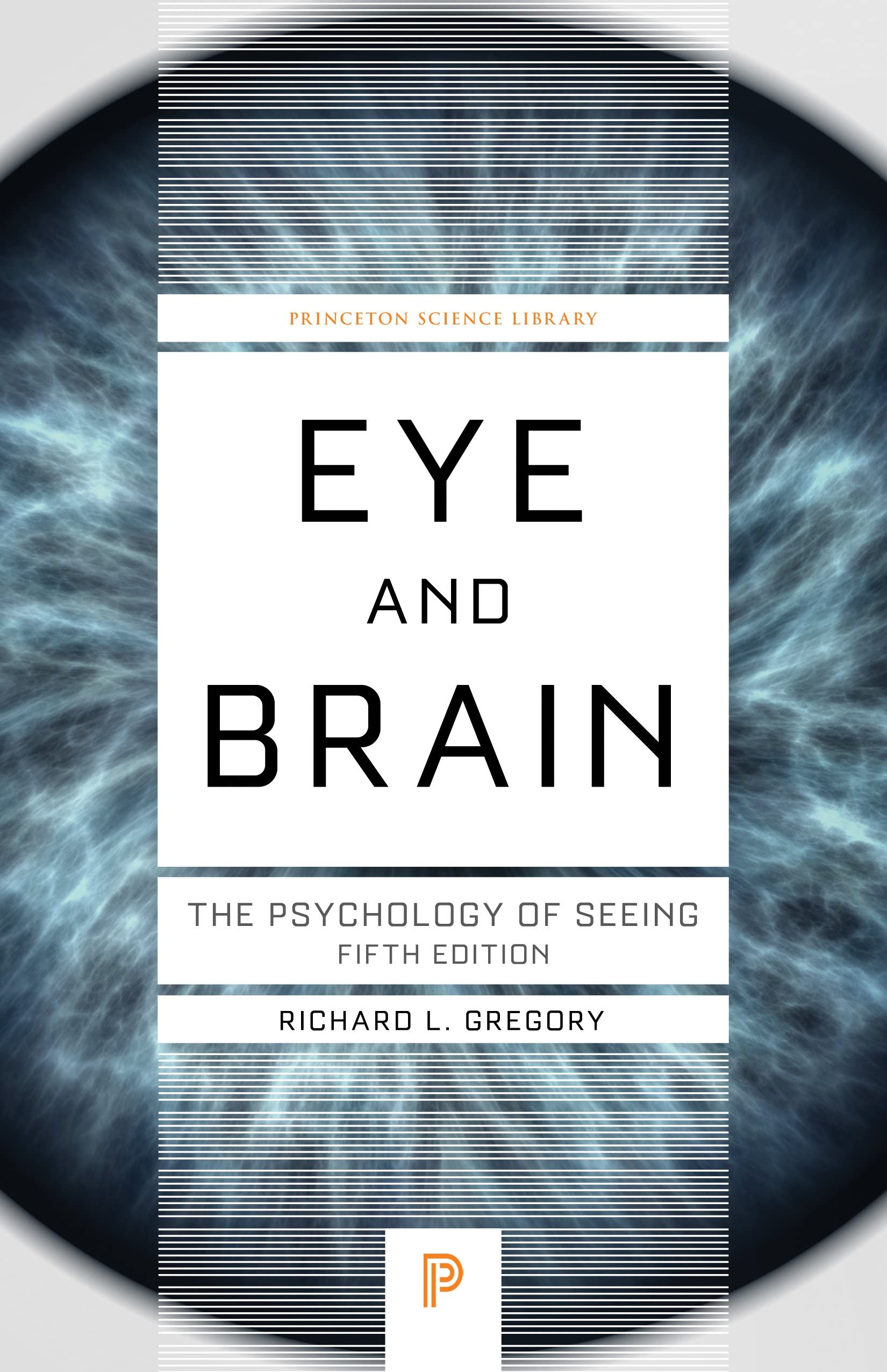 Eye and Brain: The Psychology of Seeing - Fifth