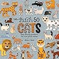 Stitch 50 Cats: Easy sewing patterns for cute plush kitties