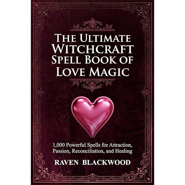 Voodoo Love Spells of Black Magic: Forbidden Witchcraft Grimoire
