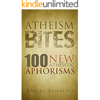 Atheism Bites: 100 New Atheistic Aphorisms book cover