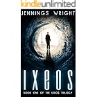 IXEOS (The Ixeos Trilogy Book 1)