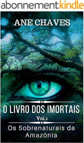 Download Os Sobrenaturais da Amazônia (O Livro dos Imortais 1) (Portuguese Edition) PDF