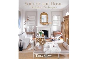 Soul of the Home: Designing with Antiques
