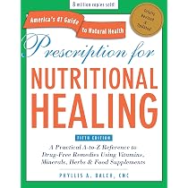 Prescription for Nutritional Healing, Fifth Edition: A Practical A-to-Z  Reference to Drug-Free Remedies Using Vitamins, Minerals, Herbs & Food  Supplements: Balch CNC, Phyllis A.: 8601400138274: Amazon.com: Books
