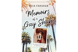 Memoirs of a Gay Shah: My Story of Family, Fame, and Becoming a King