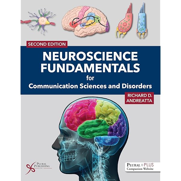 Neuroscience Fundamentals for Communication Sciences and Disorders
