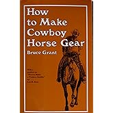 How to Make Cowboy Horse Gear