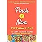 Pinch of Nom Everyday Light: 100 Tasty, Slimming Recipes All Under 400 Calories
