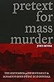 Pretext for Mass Murder: The September 30th Movement and Suharto's Coup d'Etat in Indonesia (New Perspectives in Se Asian Studies)