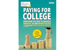 Paying for College, 2024: Everything You Need to Maximize Financial Aid and Afford College (2024) (College Admissions Guides)