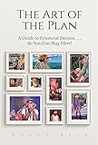 The Art of the Plan: A Guide to Financial