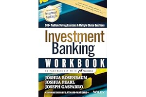 Investment Banking Workbook: 500+ Problem Solving Exercises & Multiple Choice Questions