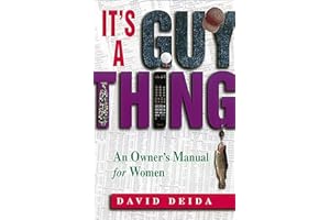 It's A Guy Thing: A Owner's Manual for Women