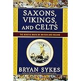 Saxons, Vikings, and Celts: The Genetic Roots of Britain and Ireland
