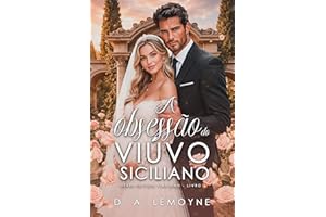A Obsessão do Viúvo Siciliano (Série Feitiço Italiano Livro 6) (Portuguese Edition)