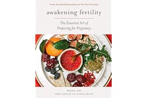 Awakening Fertility: The Essential Art of Preparing for Pregnancy