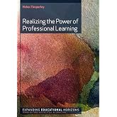 Realizing the power of professional learning (Expanding Educational Horizons (Quality))