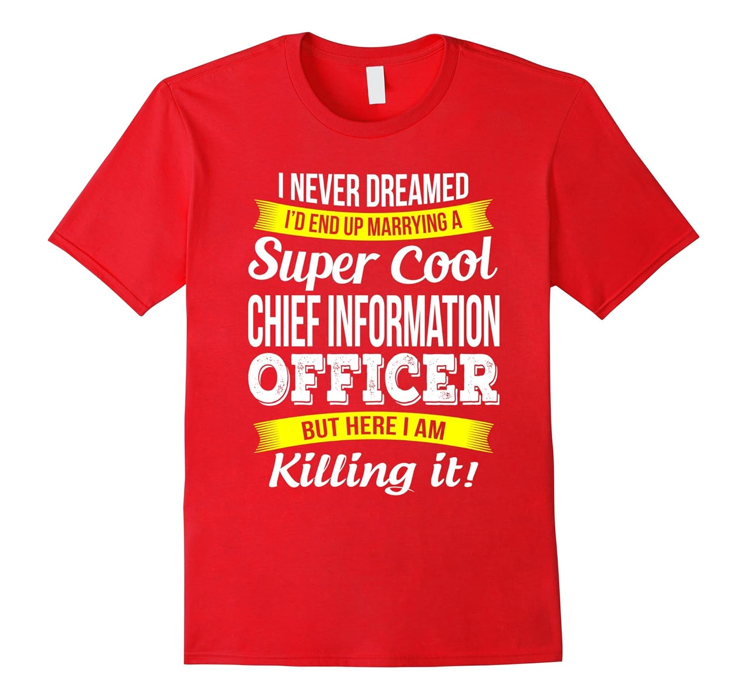 Super Cool Chief Information Officer's Wife T-Shirt Funny-ANZ