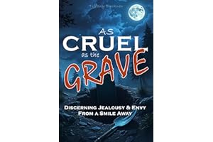 As Cruel as the Grave: Discerning Jealousy & Envy from a Smile Away