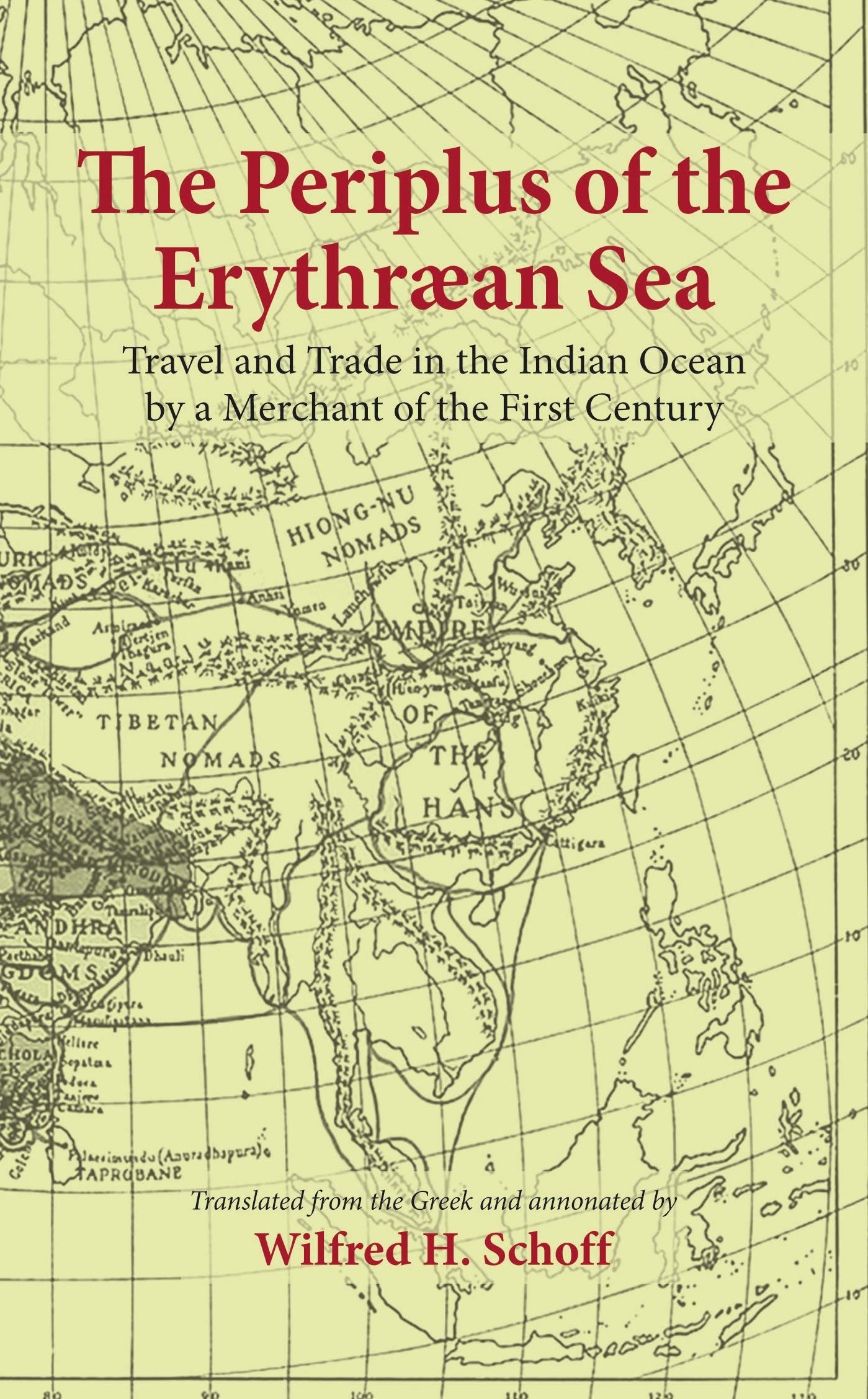 Periplus Of The Erythraean Sea Map Buy The Periplus Of The Erythraean Sea: Travel And Trade In The Indian Ocean  By A Merchant Of The First Century, With Expandable Map Of The Periplus  Maris Erythraei (Revised, Newly Composed