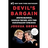 Devil's Bargain: Steve Bannon, Donald Trump, and the Nationalist Uprising
