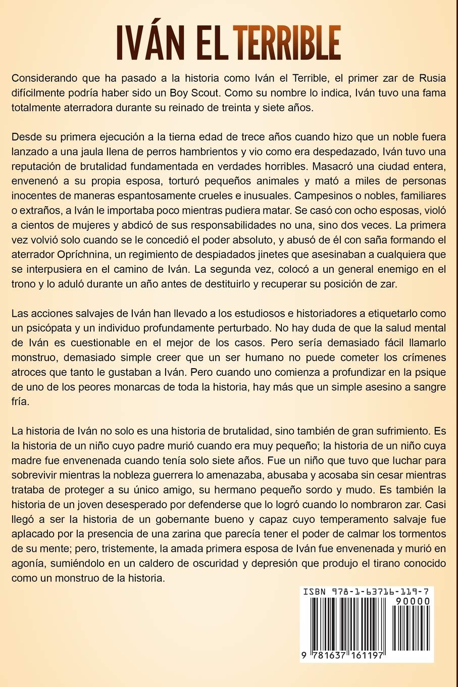 Ivan El Terrible Una Guia Fascinante Del Primer Zar De Rusia Y Su Impacto En La Historia De Rusia Spanish Edition History Captivating 9781637161197 Amazon Com Books