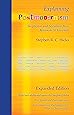 Explaining Postmodernism: Skepticism and Socialism from Rousseau to Foucault (Expanded Edition)