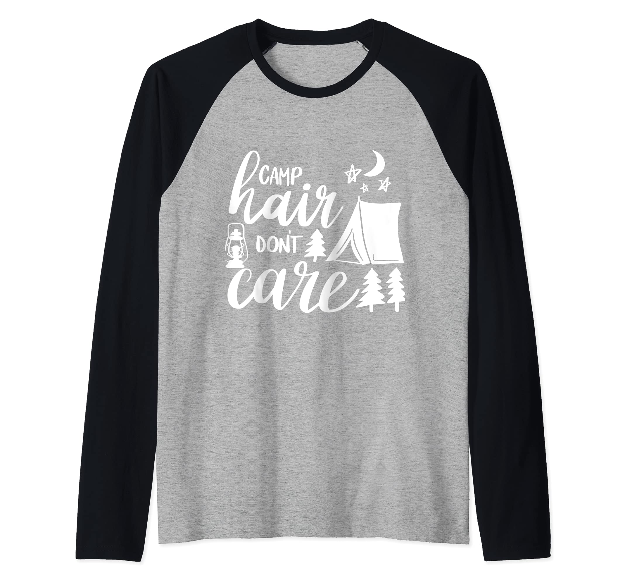 Camp Hair Don't Care Camping Hiking Mountaineering Raglan Baseball Tee