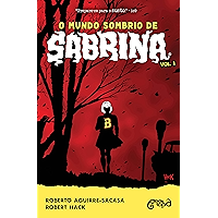 O mundo sombrio de Sabrina: Volume 1 (Portuguese Edition) book cover O mundo sombrio de Sabrina: Volume 1 (Portuguese Edition) book cover