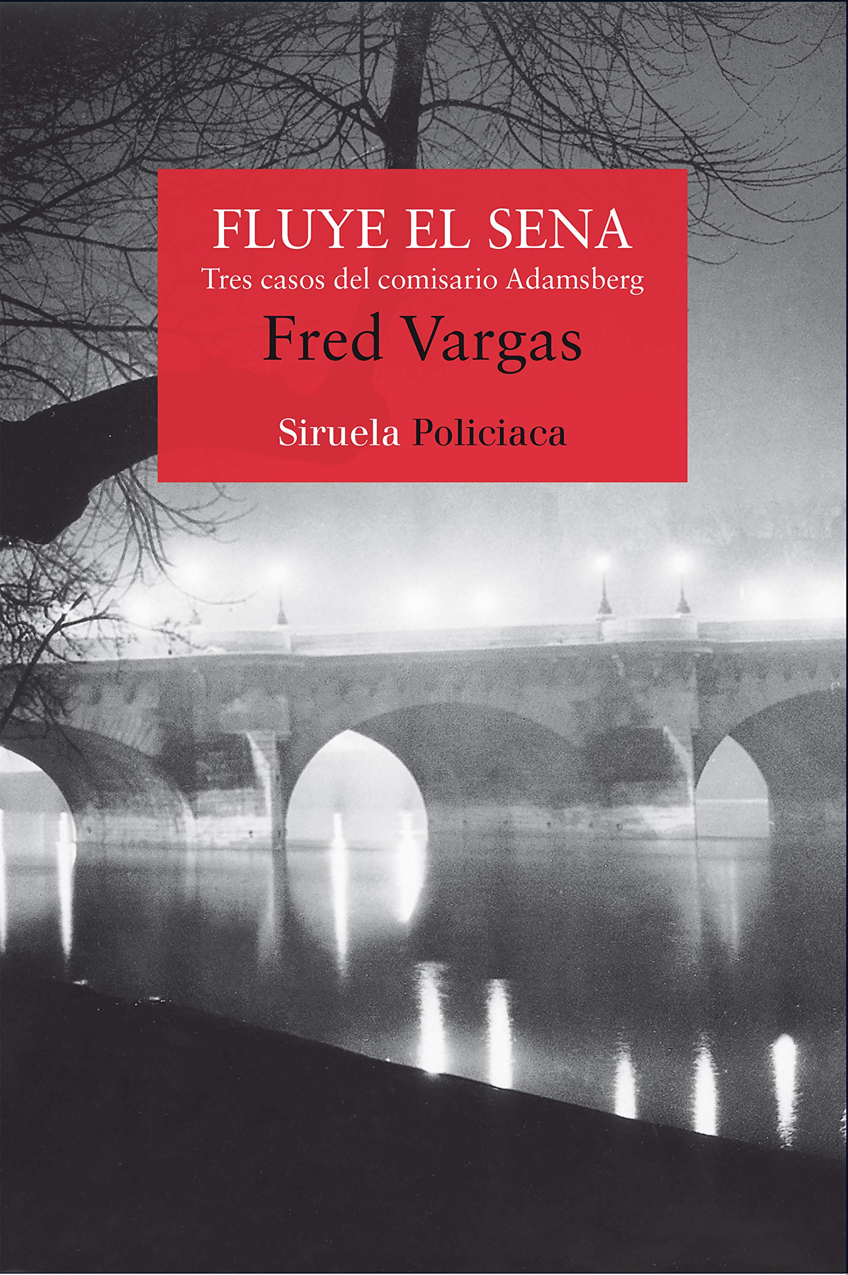 Portada de Fluye el Sena: Tres casos del comisario Adamsberg
