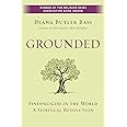 Grounded: Finding God in the World-A Spiritual Revolution