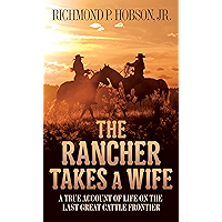 The Rancher Takes a Wife book cover The Rancher Takes a Wife book cover