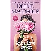 Must Love Flowers: A Novel
