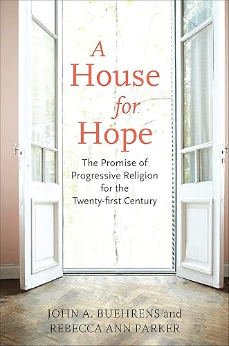 Download A House for Hope: The Promise of Progressive Religion for the Twenty-first Century PDF
