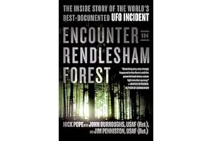 Encounter in Rendlesham Forest: The Inside Story of the World's Best-Documented UFO Incident