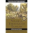 Near a Thousand Tables: A History of Food