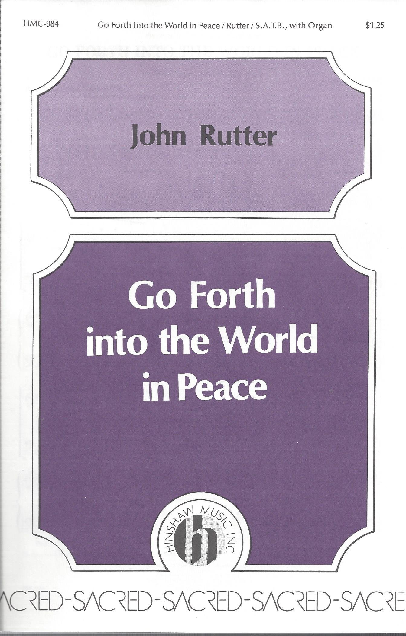 Go Forth Into The World In Peace Satb Choir Organ John Rutter John Rutter Amazon Com Books Bpm for go forth into the world in peace by john rutter. go forth into the world in peace satb