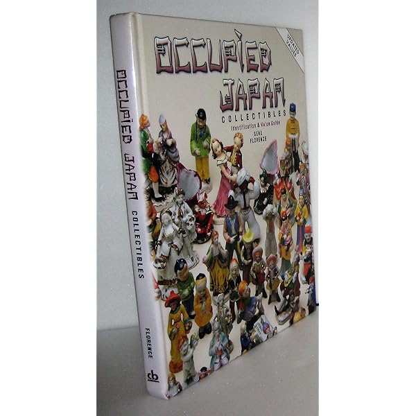 The Collector's Encyclopedia of Occupied Japan Collectibles