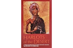 Harlots of the Desert: A Study of Repentance in Early Monastic Sources (Cistercian Studies Series, 106)