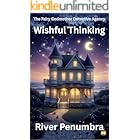 Wishful Thinking (The Fairy Godmother Detective Agency Book 1)