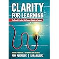 Clarity for Learning: Five Essential Practices That Empower Students and Teachers (Corwin Teaching Essentials)