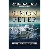 Simon Peter: Flawed but Faithful Disciple