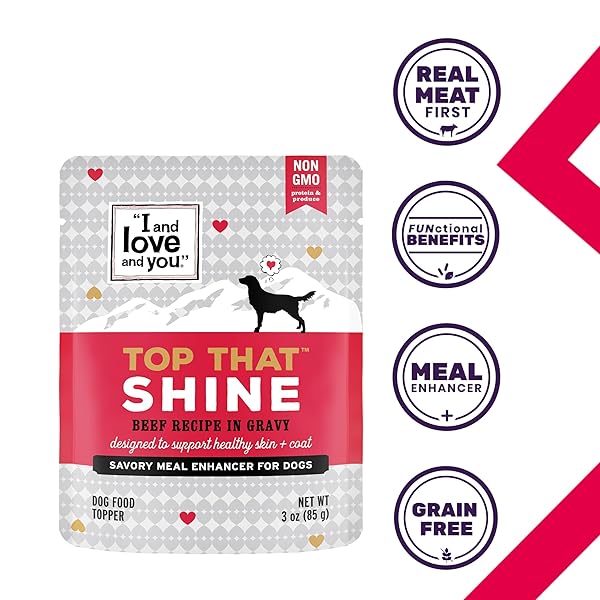 “I AND LOVE AND YOU” TOP THAT SHINE WET DOG FOOD POUCH, BEEF RECIPE IN GRAVY, 3 OZ (PACK OF 12)