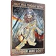 Vintage tin Sign, Hippie Girl Not All Those Who Wander are Lost Vintage,Home Decor/Lover Gifts/Wall Decor/Guest Wall Decor Art Sign8 X 12 Inches