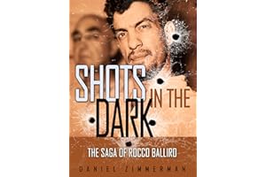 Shots in the Dark: The Saga Of Rocco Balliro