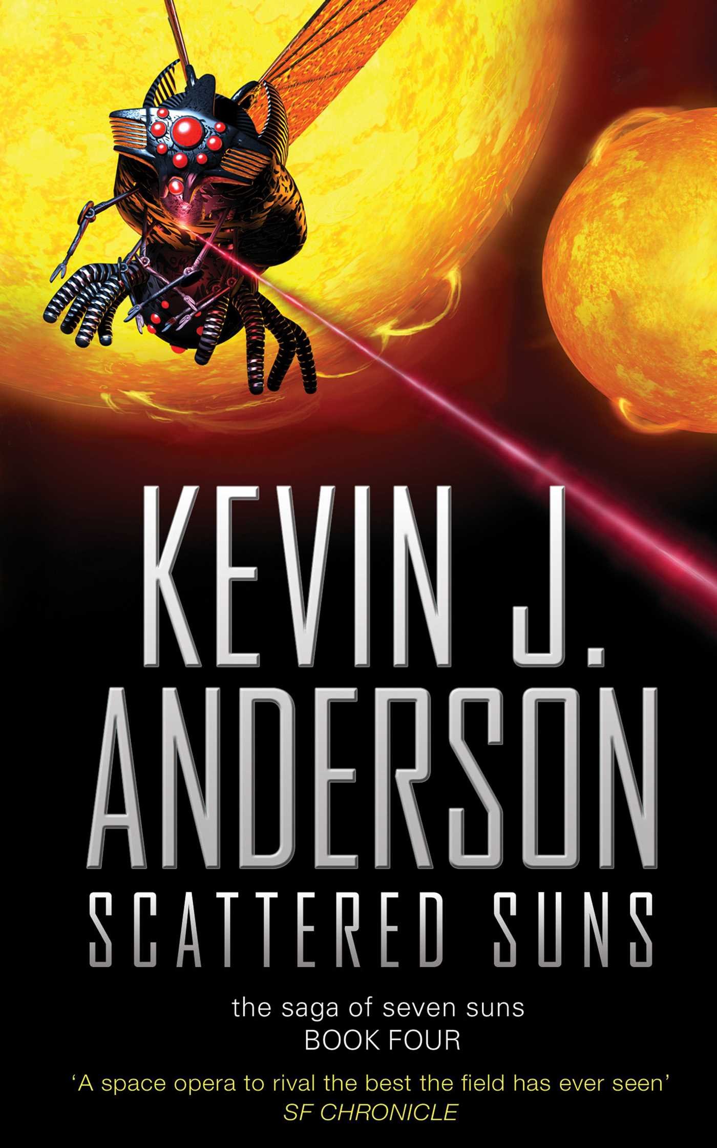 The Saga Of Seven Suns 4 Scattered Suns Kevin J Anderson - 