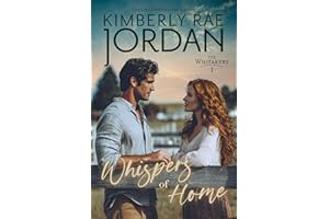 Whispers of Home: A Christian Romance (The Whitakers Book 1)