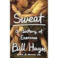 Sweat: A History of Exercise