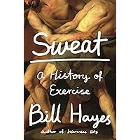 Sweat: A History of Exercise