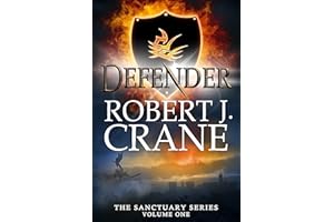 Defender: An Epic Fantasy Adventure (The Sanctuary Series Book 1)